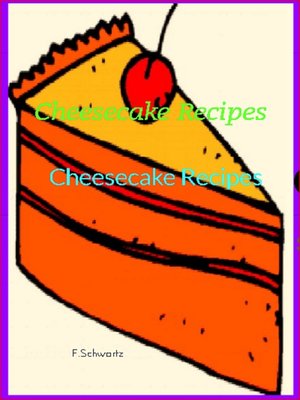 cover image of Cheesecake Recipes
